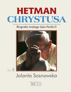 Hetman Chrystusa - Jolanta Sosnowska