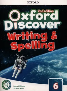 Oxford Discover 6 Writing & Spelling - Victoria Tebbs, Emma Wilkinson