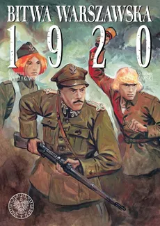 Bitwa Warszawska 1920 - Sławomir Zajączkowski