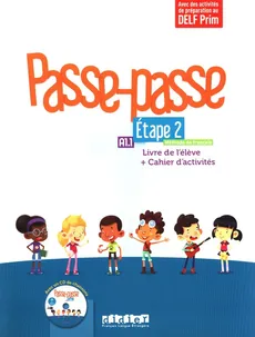 Passe-Passe Etape 2 Livre de l'eleve + Cahier d'activites + CD - Catherine Adam, Christelle Berger