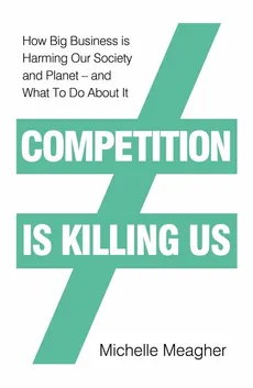 Competition is Killing Us - Michelle Meagher