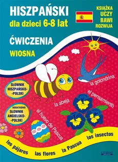 Hiszpański dla dzieci 6-8 lat. Wiosna - Hanna Jewiak, Katarzyna Piechocka-Empel