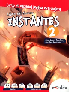 Instantes 2 Libro del alumno - Rodriguez Jose Ramon, Patricia Santervas