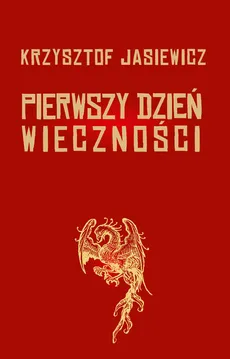 Pierwszy dzień wieczności - Krzysztof Jasiewicz