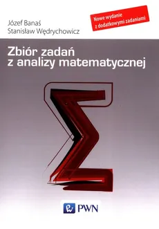 Zbiór zadań z analizy matematycznej - Outlet - Józef Banaś, Stanisław Wędrychowicz