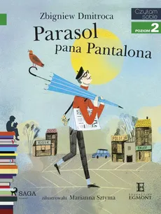 Parasol pana Pantalona - Zbigniew Dmitroca