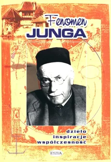 Fenomen Junga Dzieło inspiracje współczesność - Krzysztof Maurin