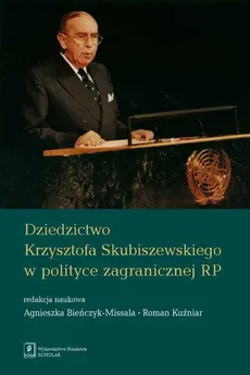 Dziedzictwo Krzysztofa Skubiszewskiego w polityce zagranicznej RP