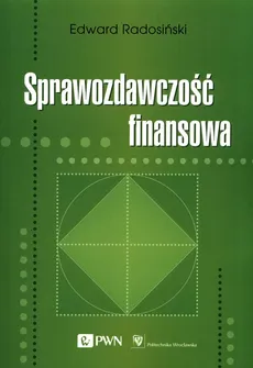 Sprawozdawczość finansowa - Edward Radosiński