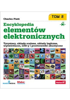 Encyklopedia elementów elektronicznych Tom 2 - Fredrik Jansson, Charles Platt