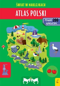Atlas Polski Świat w naklejkach - Patrycja Zarawska