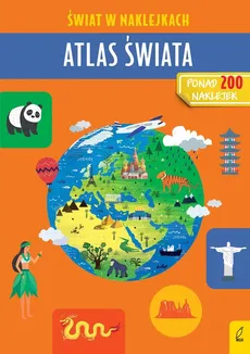 Atlas świata Świat w naklejkach - Patrycja Zarawska