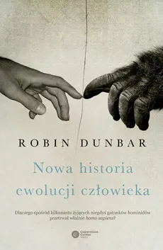Nowa historia ewolucji człowieka - Robin Dunbar