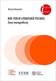 Rok 1920 w literaturze polskiej. - Maciej Urbanowski