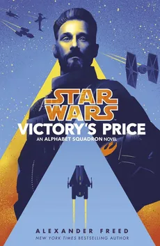 Star Wars: Victory’s Price - Outlet - Alexander Freed