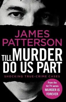 Till Murder Do Us Part - James Patterson