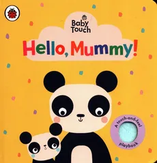 Baby Touch Hello Mummy