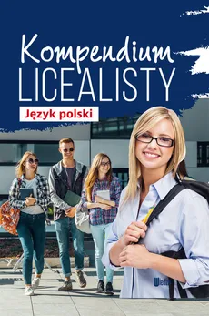 Kompendium licealisty Język polski - Agnieszka Nożyńska-Demianiuk