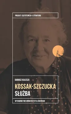 Kossak-Szczucka Służba - Dariusz Kulesza