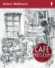 Cafe Museum - Robert Makłowicz