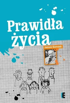 Prawidła życia - Korczak Janusz