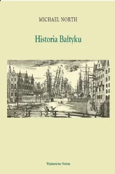 Historia Bałtyku - Michael North