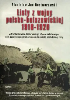 Listy z wojny polsko - bolszewickiej 1918 - 1920 (broszura) - Rostworowski Jan Stanisław