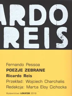 Poezje zebrane Ricardo Reis - Fernando Pessoa