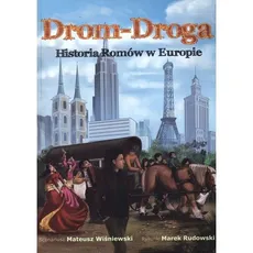 Drom-Droga Historia Romów w Europie - Mateusz Wiśniewski