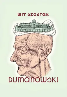 Dumanowski - Wit Szostak