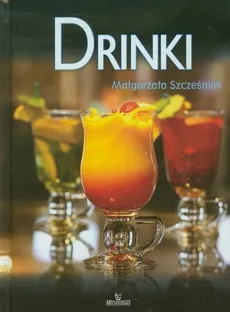 Drinki (twarda) - Małgorzata Szcześniak