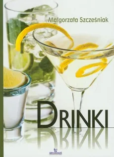 Drinki (broszura) - Małgorzata Szcześniak
