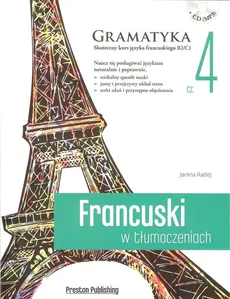 Francuski w tłumaczeniach. Gramatyka 4 - Outlet - Janina Radej