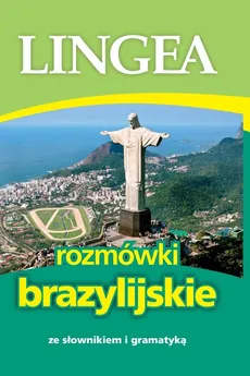 Rozmówki brazylijskie ze słownikiem i gramatyką - Praca zbiorowa
