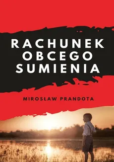 Rachunek obcego sumienia - Mirosław Prandota