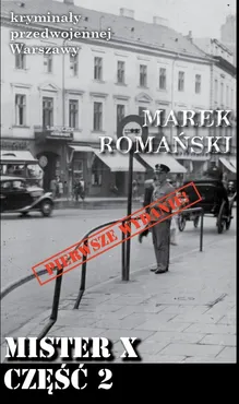 Mister X Część 2 - Marek Romański