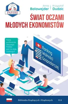 Świat oczami młodych ekonomistów - Anna Balawejder, Krzysztof Dudzic