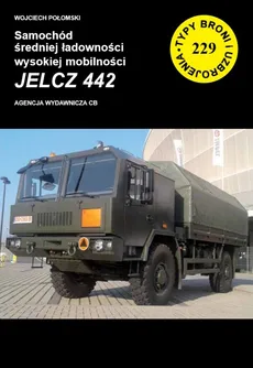 Samochód średniej ładowności wysokiej mobilności  JELCZ 442 - Wojciech Połomski