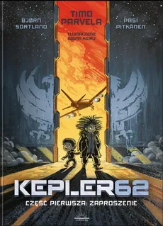 Kepler62 Część pierwsza Zaproszenie - Timo Parvela, Bjorn Sortland