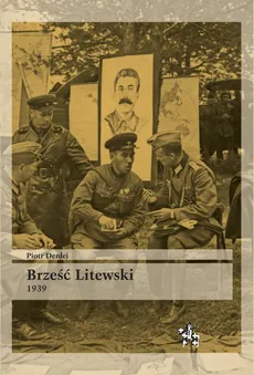 Brześć Litewski 1939 - Piotr Derdej