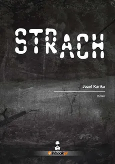 Strach - Outlet - Jozef Karika