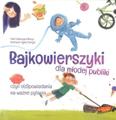 Bajkowierszyki dla młodej publiki / Mali Moi - Katarzyna Moryc, Agata Szargot
