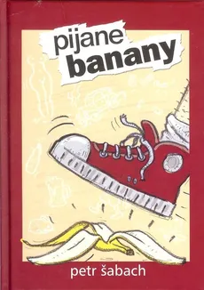 Pijane banany - Petr Sabach