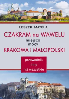 Czakram na Wawelu - Leszek Matela