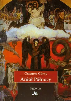 Anioł Północy - Grzegorz Górny