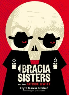 Bracia Sisters AUDIOBOOK - DE WITT PATRICK