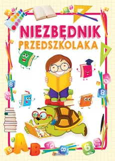 Niezbędnik przedszkolaka - Ewelina Grzankowska