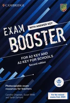 Exam Booster for A2 Key and A2 Key for Schools with Answer Key with Audio for the Revised 2020 Exams - Caroline Chapman, Sarah Dymond, Susan White
