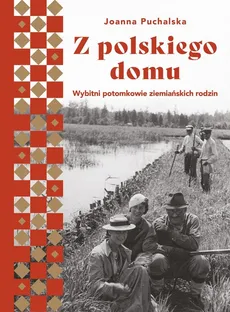 Z polskiego domu - Joanna Puchalska