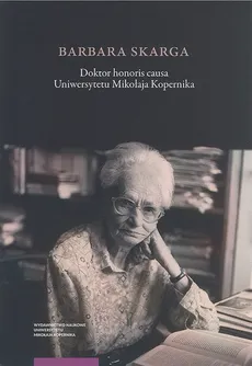 Barbara Skarga Doktor honoris causa Uniwersytetu Mikołaja Kopernika